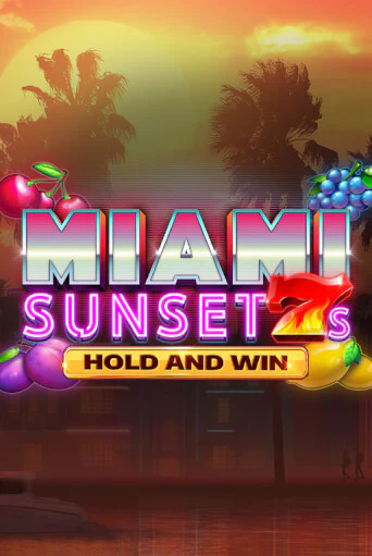 Miami Sunset 7s Hold and Win бесплатная демо игра | Вулкан Клуб без регистрации