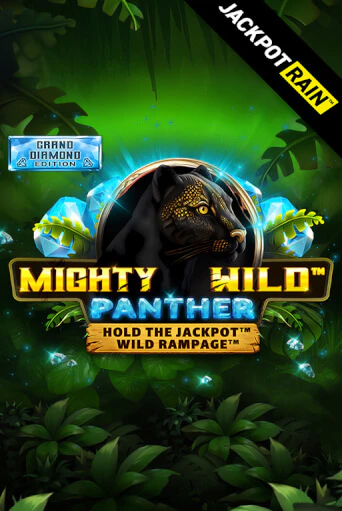 Mighty Wild: Panther Grand Diamond Edition JackpotRain бесплатная демо игра | Вулкан Клуб без регистрации