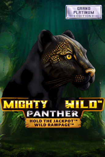 Mighty Wild: Panther Grand Platinum Edition бесплатная демо игра | Вулкан Клуб без регистрации