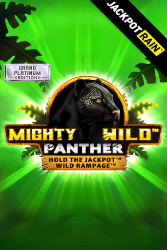 Mighty Wild: Panther Grand Platinum Edition JackpotRain бесплатная демо игра | Вулкан Клуб без регистрации