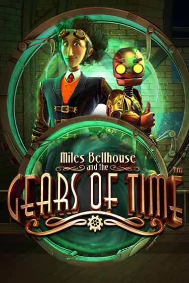 Miles Bellhouse and the Gears of Time бесплатная демо игра | Вулкан Клуб без регистрации