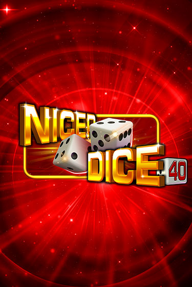 Nicer Dice 40 бесплатная демо игра | Вулкан Клуб без регистрации
