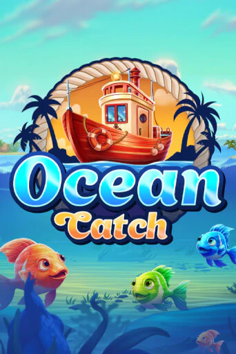 Ocean Catch бесплатная демо игра | Вулкан Клуб без регистрации