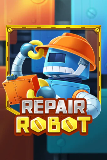 Repair Robot бесплатная демо игра | Вулкан Клуб без регистрации