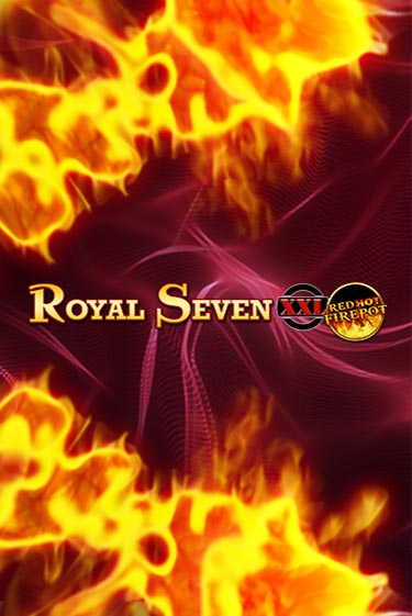 Royal Seven XXL Red Hot Firepot бесплатная демо игра | Вулкан Клуб без регистрации
