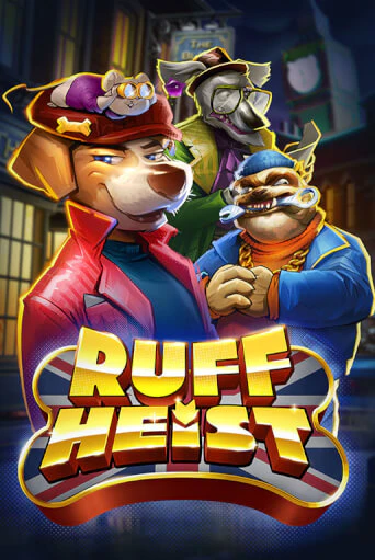 Ruff Heist бесплатная демо игра | Вулкан Клуб без регистрации