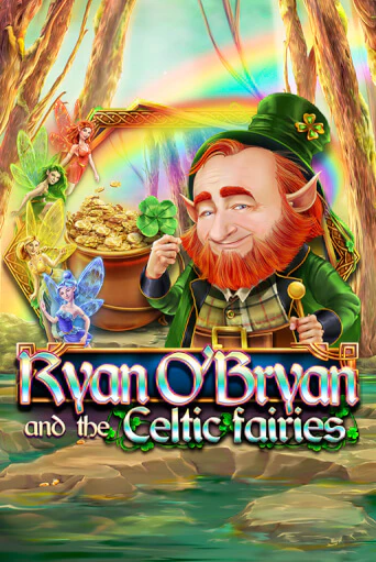 Ryan O'Bryan and the Celtic Fairies бесплатная демо игра | Вулкан Клуб без регистрации