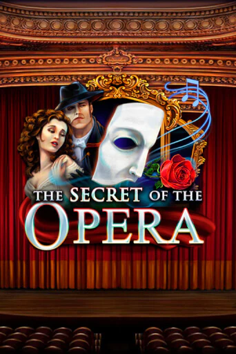 The Secret of the Opera бесплатная демо игра | Вулкан Клуб без регистрации