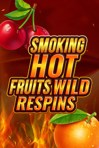Smoking Hot Fruit Wild Respin бесплатная демо игра | Вулкан Клуб без регистрации