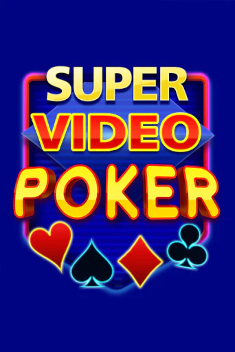 Super Video Poker бесплатная демо игра | Вулкан Клуб без регистрации