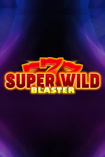 Super Wild Blaster бесплатная демо игра | Вулкан Клуб без регистрации