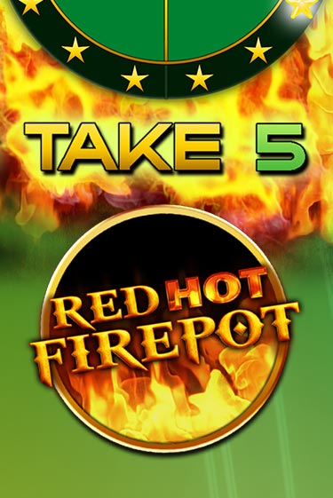 Take 5 Red Hot Firepot бесплатная демо игра | Вулкан Клуб без регистрации