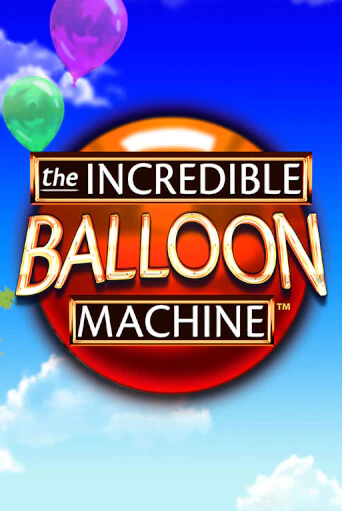 The Incredible Balloon Machine бесплатная демо игра | Вулкан Клуб без регистрации
