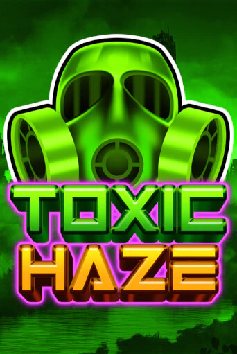 Toxic Haze бесплатная демо игра | Вулкан Клуб без регистрации