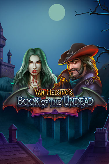 Van Helsing's Book of the Undead бесплатная демо игра | Вулкан Клуб без регистрации