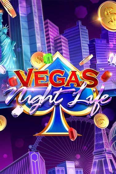 Vegas Night Life бесплатная демо игра | Вулкан Клуб без регистрации