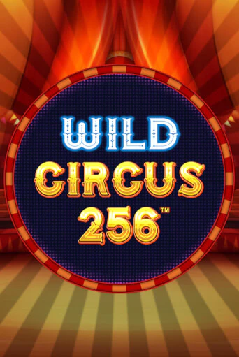 Wild Circus 256 бесплатная демо игра | Вулкан Клуб без регистрации