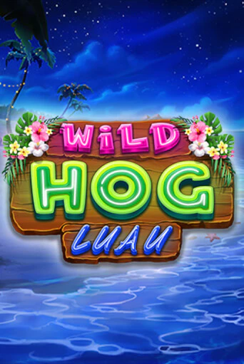 Wild Hog Luau бесплатная демо игра | Вулкан Клуб без регистрации