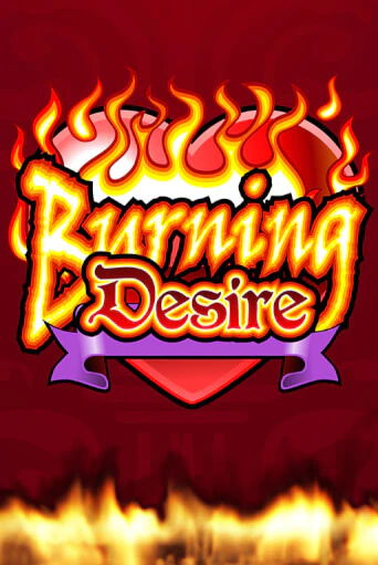 Burning Desire бесплатная демо игра | Вулкан Клуб без регистрации