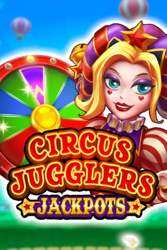 Circus Jugglers Jackpots бесплатная демо игра | Вулкан Клуб без регистрации