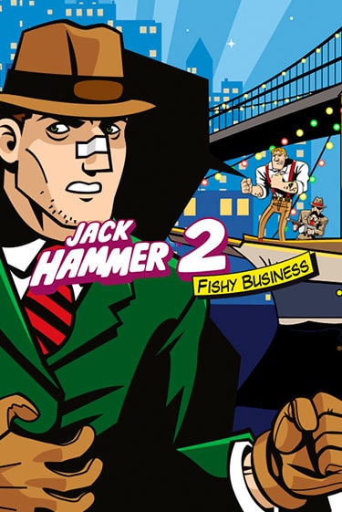 Jack Hammer 2™: Fishy Business бесплатная демо игра | Вулкан Клуб без регистрации