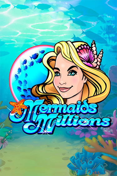 Mermaids Millions бесплатная демо игра | Вулкан Клуб без регистрации