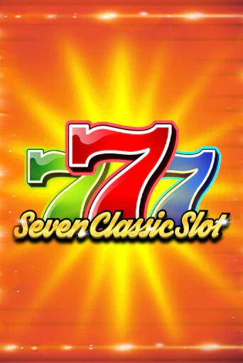 Seven Classic Slot бесплатная демо игра | Вулкан Клуб без регистрации