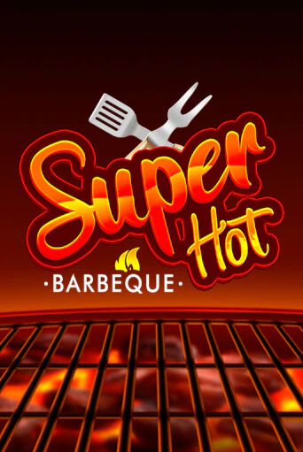 Super Hot BBQ 50 бесплатная демо игра | Вулкан Клуб без регистрации