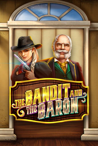 The Bandit and the Baron бесплатная демо игра | Вулкан Клуб без регистрации